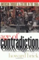 Vek rozporov: Politická kultúra holandského povstania - Age of Contradiction: The Political Culture of the Dutch Revolt