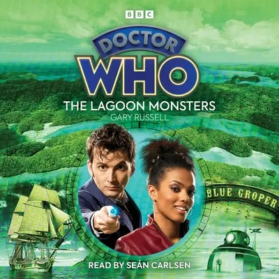 Doctor Who: Príšery z lagúny: Doktor: 10. doktor: audio originál - Doctor Who: The Lagoon Monsters: 10th Doctor Audio Original