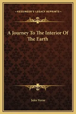 Cesta do vnútra Zeme - A Journey To The Interior Of The Earth