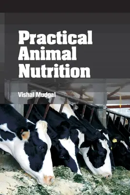 Praktická výživa zvierat - Practical Animal Nutrition