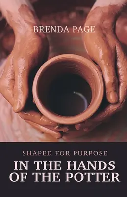 V rukách hrnčiara: Tvarované na účel - In the Hands of the Potter: Shaped for Purpose