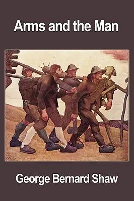 Zbrane a človek - Arms and the Man