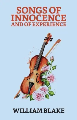 Piesne nevinnosti a skúsenosti - Songs of Innocence And of Experience