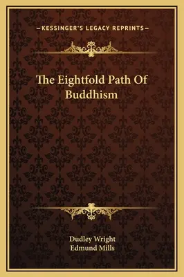 Osemnásobná cesta budhizmu - The Eightfold Path Of Buddhism