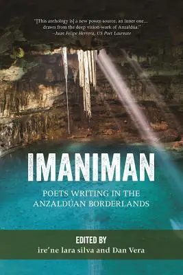 Imaniman: Básnici píšuci v anzalduánskom pohraničí - Imaniman: Poets Writing in the Anzalduan Borderlands