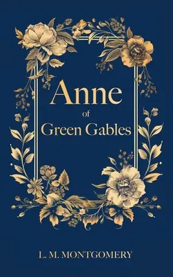 Anna zo Zeleného štítu: Viazaná klasika Filibooks - Anne of Green Gables: Filibooks Hardbound Classics