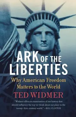 Archa slobôd: Prečo je americká sloboda dôležitá pre svet - Ark of the Liberties: Why American Freedom Matters to the World