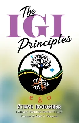 Zásady IGI: Princípy IGI: Sila pozývania dobra a vylučovania dobra - The IGI Principles: The Power of Inviting Good In vs Edging Good Out