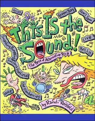 Toto je zvuk: To najlepšie z alternatívneho rocku - This Is the Sound: The Best of Alternative Rock