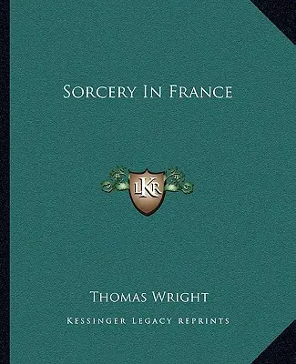 Čarodejníctvo vo Francúzsku - Sorcery In France