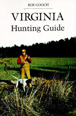 Poľovnícky sprievodca Virgíniou - Virginia's Hunting Guide