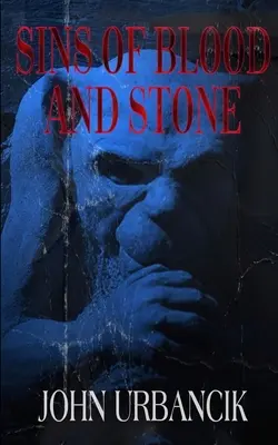 Hriechy krvi a kameňa - Sins of Blood and Stone