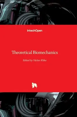 Teoretická biomechanika - Theoretical Biomechanics