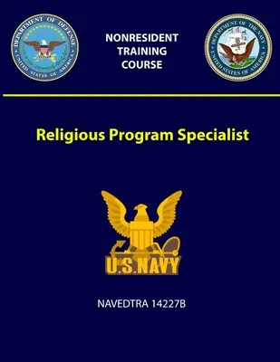 Špecialista na náboženské programy - NAVEDTRA 14227B - Religious Program Specialist - NAVEDTRA 14227B