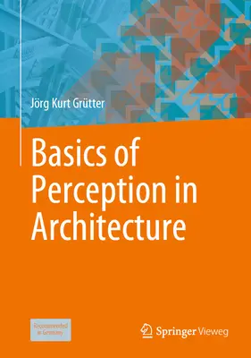 Základy vnímania v architektúre - Basics of Perception in Architecture