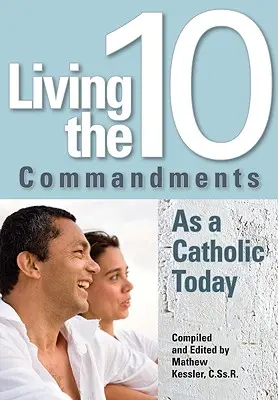 Žiť Desatoro ako katolík - Living the Ten Commandments as a Catholi
