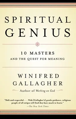 Duchovný génius: 10 majstrov a hľadanie zmyslu - Spiritual Genius: 10 Masters and the Quest for Meaning