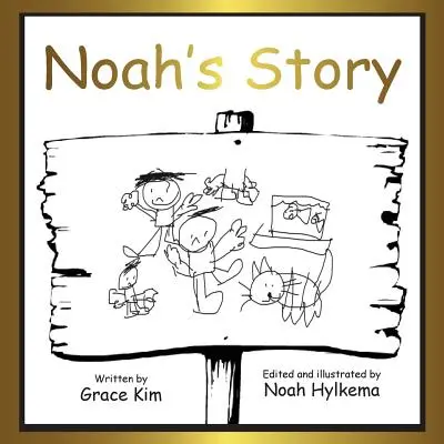 Noemov príbeh: mäkká obálka - Noah's story: soft cover