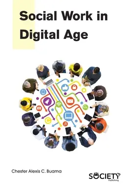Sociálna práca v digitálnom veku - Social Work in Digital Age