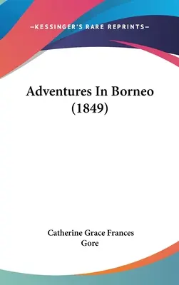 Dobrodružstvá na Borneu (1849) - Adventures In Borneo (1849)