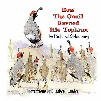 Ako si prepelica vyslúžila svoj vrchný uzol - How the Quail Earned His Topknot