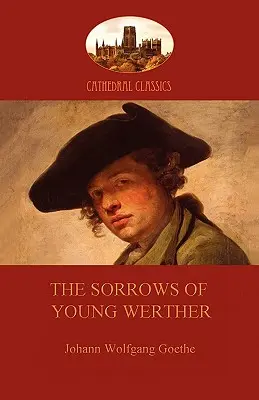 Smútky mladého Werthera (Aziloth Books) - The Sorrows of Young Werther (Aziloth Books)
