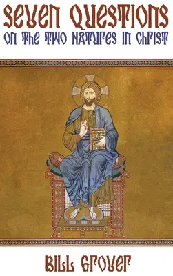 Sedem otázok o dvoch prirodzenostiach v Kristovi - Seven Questions on the Two Natures in Christ