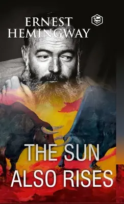 The Sun Also Rises (Slnko tiež vychádza) - The Sun Also Rises