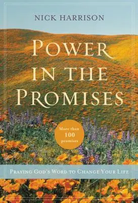 Sila v prísľuboch: Modlitba za Božie slovo, ktorá zmení váš život - Power in the Promises: Praying God's Word to Change Your Life