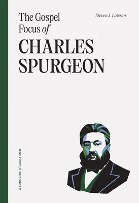 Evanjeliové zameranie Charlesa Spurgeona - The Gospel Focus of Charles Spurgeon