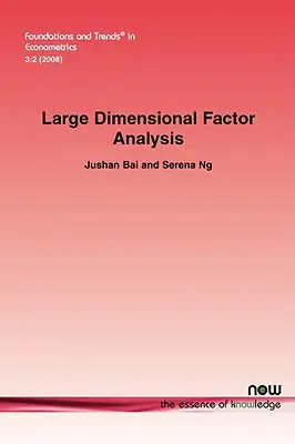 Veľkorozmerná faktorová analýza - Large Dimensional Factor Analysis