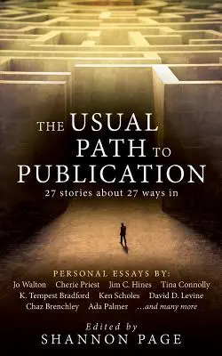 Obvyklá cesta k publikácii: 27 príbehov o 27 spôsoboch - The Usual Path to Publication: 27 Stories About 27 Ways In