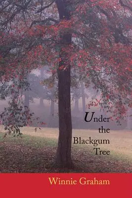 Pod stromom Blackgum - Under the Blackgum Tree