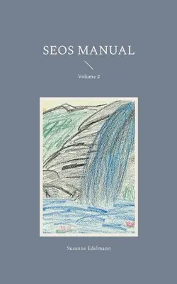 Príručka SEOS: 2. zväzok - SEOS Manual: Volume 2
