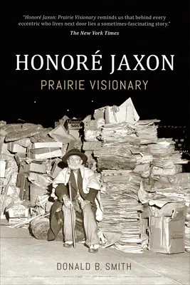 Honor� Jaxon: Prérijný vizionár - Honor� Jaxon: Prairie Visionary