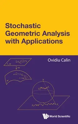 Stochastická geometrická analýza s aplikáciami - Stochastic Geometric Analysis with Applications