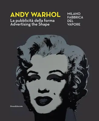Andy Warhol: Reklama na tvar - Andy Warhol: Advertising the Shape