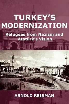 Modernizácia Turecka: Utečenci pred nacizmom a Atatrkova vízia - Turkey's Modernization: Refugees from Nazism and Atatrk's Vision