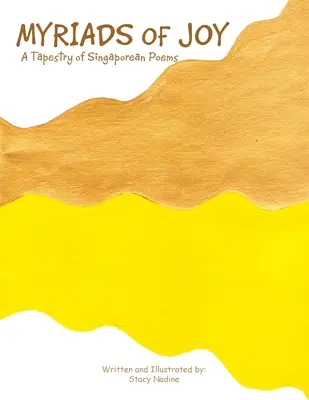 Myriads of Joy: Singapurské básne ako tapiséria - Myriads of Joy: A Tapestry of Singaporean Poems