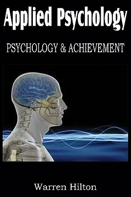 Aplikovaná psychológia, psychológia a úspech - Applied Psychology, Psychology and Achievement