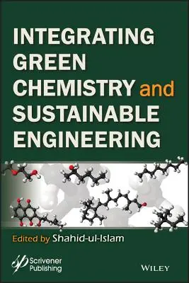 Integrácia zelenej chémie a udržateľného inžinierstva - Integrating Green Chemistry and Sustainable Engineering