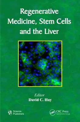 Regeneratívna medicína, kmeňové bunky a pečeň - Regenerative Medicine, Stem Cells and the Liver