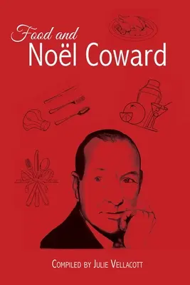 Potraviny a Nol Coward - Food and Nol Coward
