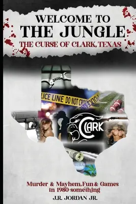 Vitajte v džungli Kliatba Clarka v Texase - Welcome to the Jungle the Curse of Clark, Texas