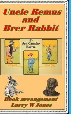 Strýko Remus a králik Brer - Uncle Remus and Brer Rabbit