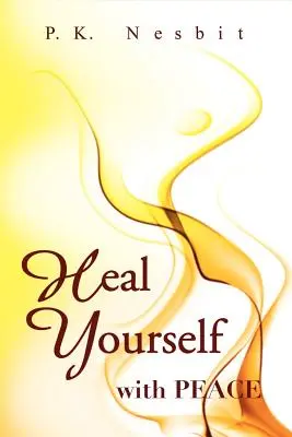 Uzdrav sa pokojom - Heal Yourself with Peace
