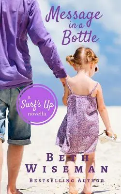 Správa vo fľaši: Príbojová novela - Message In A Bottle: A Surf's Up Novella