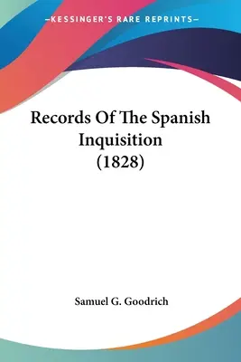 Záznamy španielskej inkvizície (1828) - Records Of The Spanish Inquisition (1828)