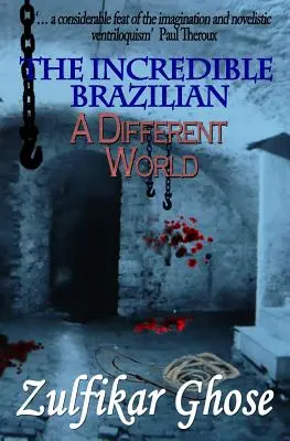 Neuveriteľný Brazílčan: Iný svet - The Incredible Brazilian: A Different World