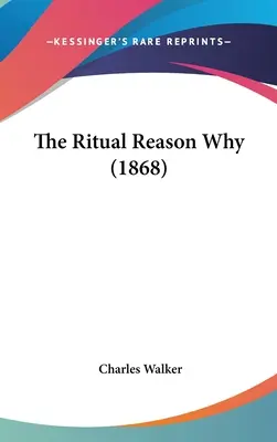 Rituál Dôvod prečo (1868) - The Ritual Reason Why (1868)